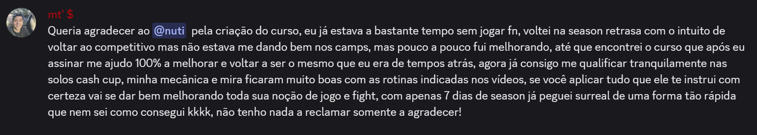 Depoimento no Discord de mt agradecendo ao Nuti: voltou ao competitivo e passou a se qualificar nas solos cash cup com as rotinas do curso